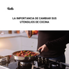La Importancia de Cambiar a Utensilios de Cocina de Acero Inoxidable y Libres de PFOA en 2024